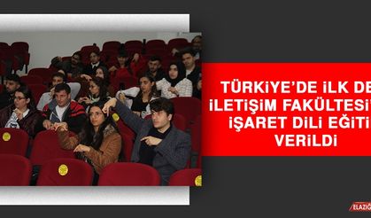 Türkiye’de İlk Defa İletişim Fakültesi'nde İşaret Dili Eğitimi Verildi  