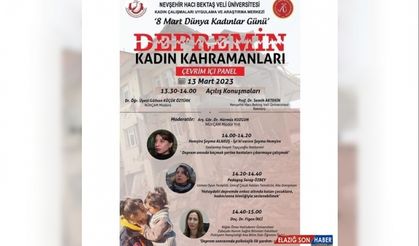 NEVÜ’de "Depremin Kadın Kahramanları" konulu panel düzenlenecek
