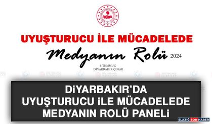 Diyarbakır’da Uyuşturucu İle Mücadelede Medyanın Rolü Paneli