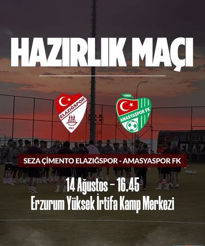 Elazığspor’un Son Hazırlık Maçındaki Rakibi Amasyaspor FK