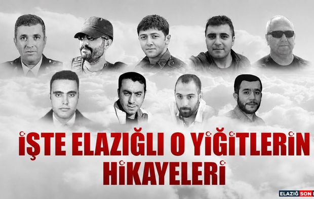 15 Temmuz Gecesi Şehit Olan Elazığlı Hemşehrilerimizin Hikayesi