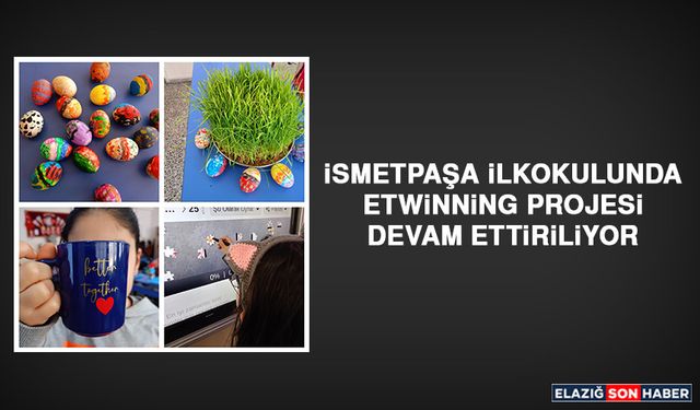 İsmetpaşa İlkokulunda eTwinning Projesi Devam Ettiriliyor