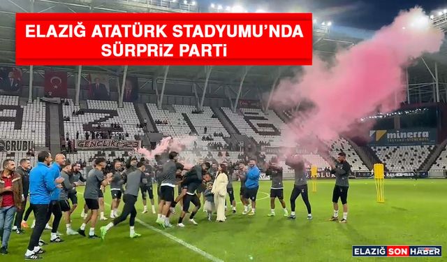 Elazığ Atatürk Stadyumu’nda Sürpriz Parti