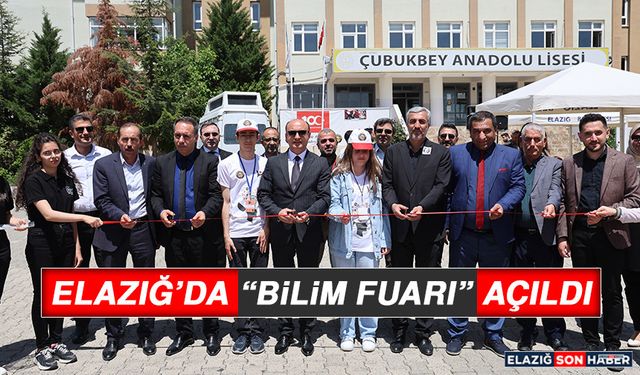 Elazığ’da “Bilim Fuarı” Açıldı