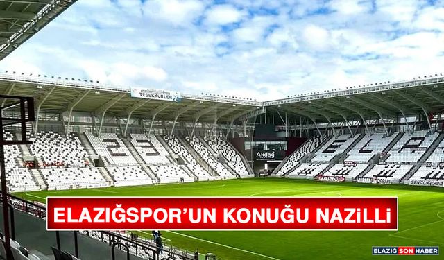 Elazığspor’un Konuğu Nazilli