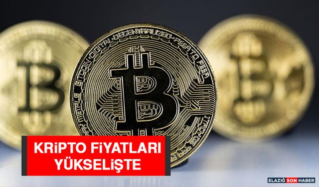 Kripto Fiyatları Yükselişte