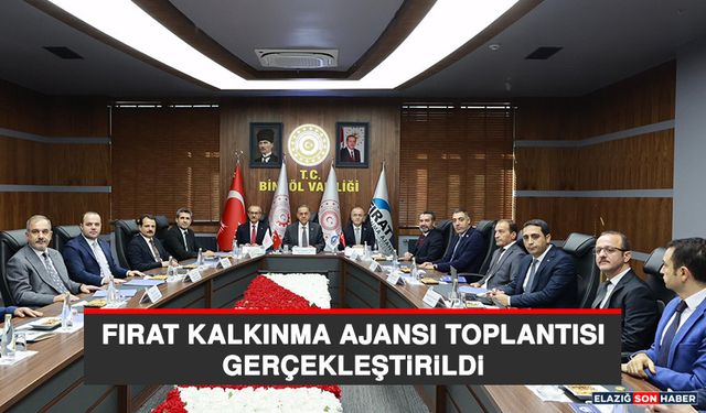 Fırat Kalkınma Ajansı Toplantısı Gerçekleştirildi