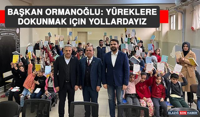 Başkan Ormanoğlu: Yüreklere Dokunmak İçin Yollardayız