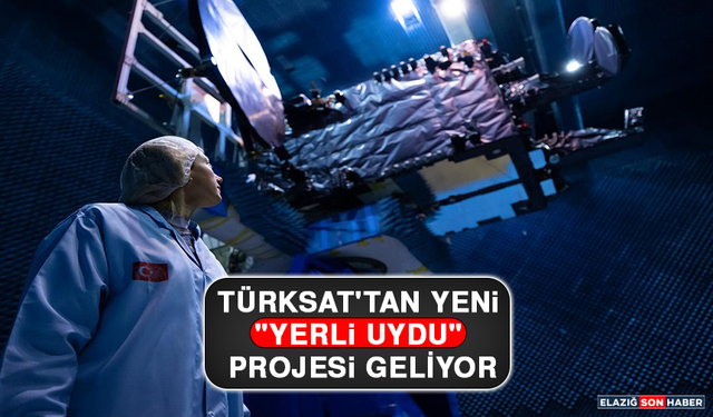 Türksat'tan Yeni "Yerli Uydu" Projesi Geliyor
