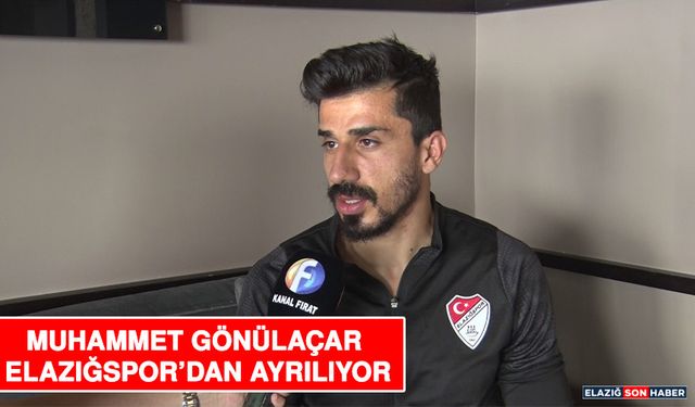 Muhammet Gönülaçar Elazığspor’dan Ayrılıyor