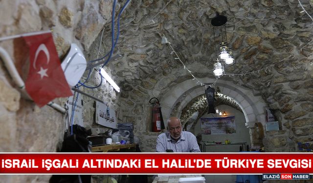 İsrail İşgali Altındaki El Halil'de Türkiye Sevgisi