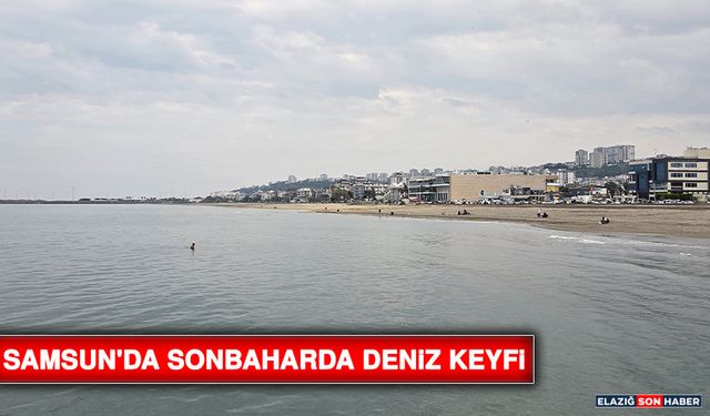 Samsun'da Sonbaharda Deniz Keyfi