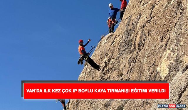 Van'da İlk Kez Çok İp Boylu Kaya Tırmanışı Eğitimi Verildi