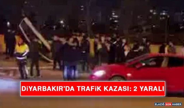 Diyarbakır'da Trafik Kazası: 2 Yaralı