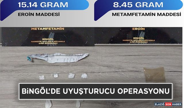 Bingöl'de Uyuşturucu Operasyonu