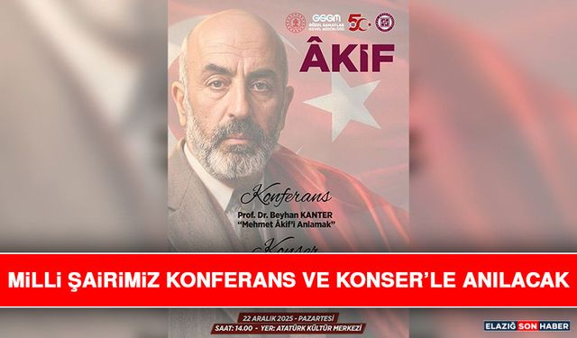 Milli Şairimiz Konferans ve Konser’le Anılacak