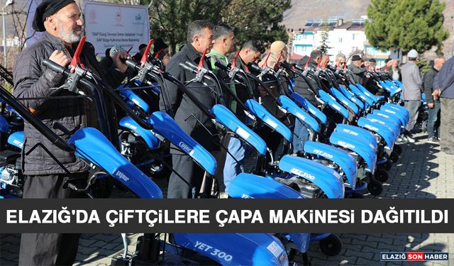 Elazığ'da Çiftçilere Çapa Makinesi Dağıtıldı