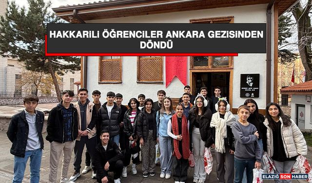 Hakkarili Öğrenciler Ankara Gezisinden Döndü