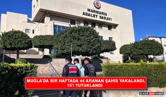Muğla'da Bir Haftada 44 Aranan Şahıs Yakalandı, 15'i Tutuklandı