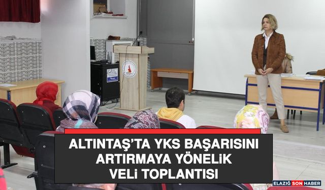 Altıntaş’ta Yks Başarısını Artırmaya Yönelik Veli Toplantısı
