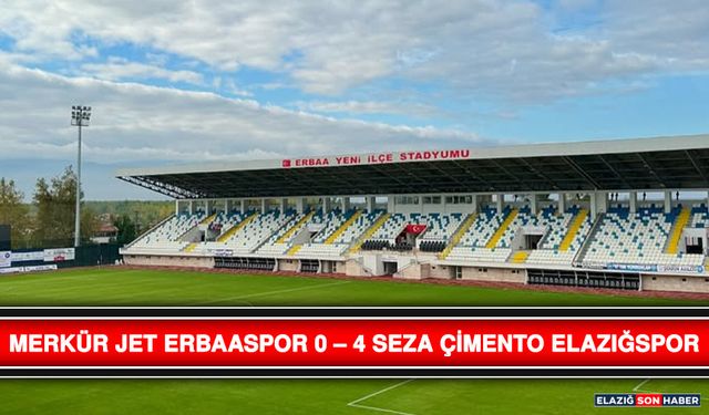 Merkür Jet Erbaaspor 0 – 4 Seza Çimento Elazığspor