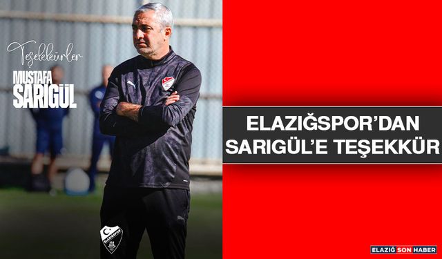 Elazığspor’dan Sarıgül’e Teşekkür