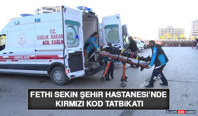 Fethi Sekin Şehir Hastanesi’nde Kırmızı Kod Tatbikatı