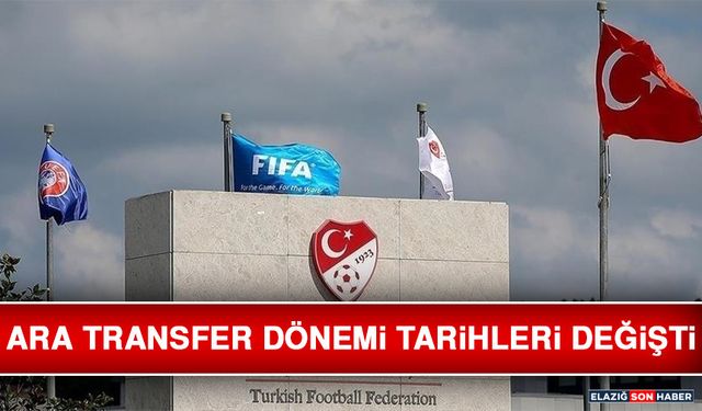 Ara Transfer Dönemi Tarihleri Değişti
