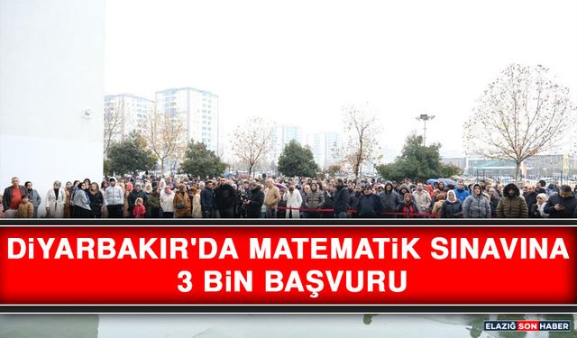 Diyarbakır'da Matematik Sınavına 3 Bin Başvuru
