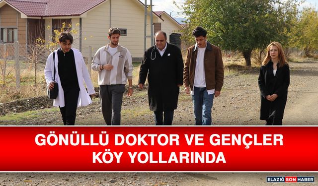 Gönüllü Doktor ve Gençler Köy Yollarında