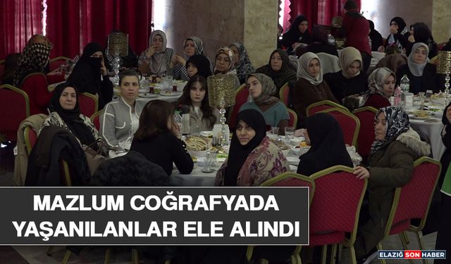 Mazlum Coğrafyada Yaşanılanlar Ele Alındı