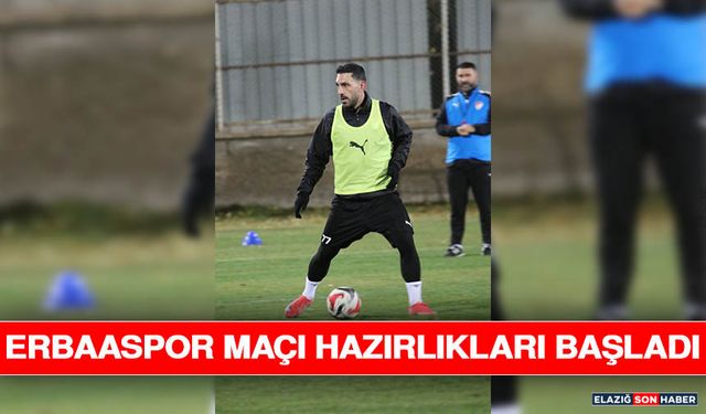Erbaaspor Maçı Hazırlıkları Başladı
