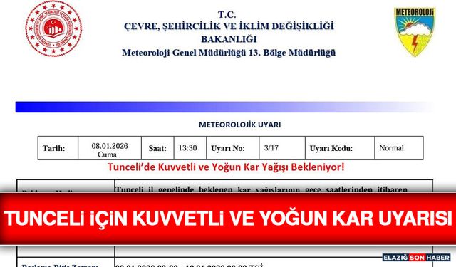 Tunceli İçin Kuvvetli ve Yoğun Kar Uyarısı