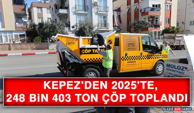 Kepez'den 2025'te, 248 Bin 403 Ton Çöp Toplandı
