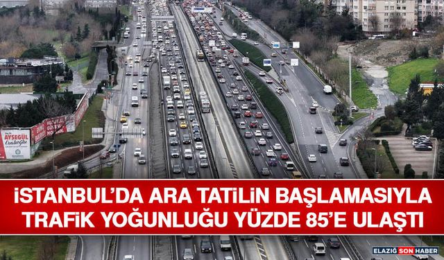 İstanbul’da Ara Tatilin Başlamasıyla Trafik Yoğunluğu Yüzde 85’e Ulaştı