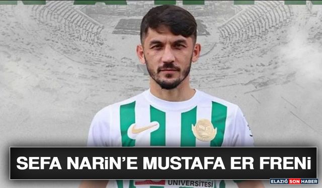 Sefa Narin’e Mustafa Er Freni
