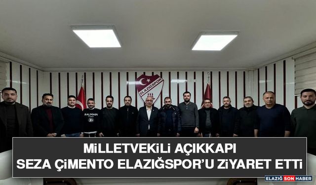 Milletvekili Açıkkapı Seza Çimento Elazığspor’u Ziyaret Etti