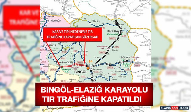 Bingöl-Elazığ Karayolu Tır Trafiğine Kapatıldı