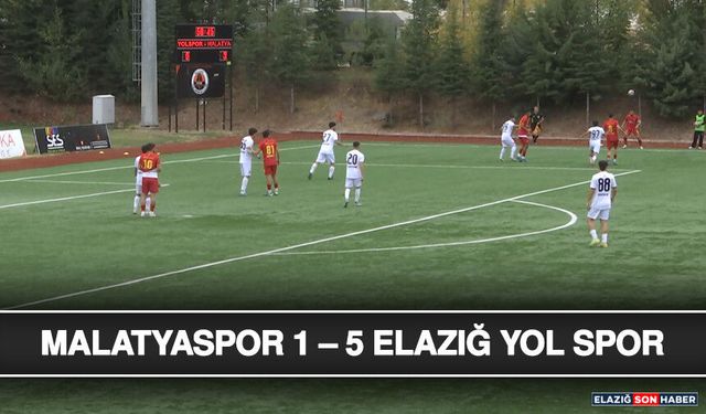 Malatyaspor 1 – 5 Elazığ Yol Spor
