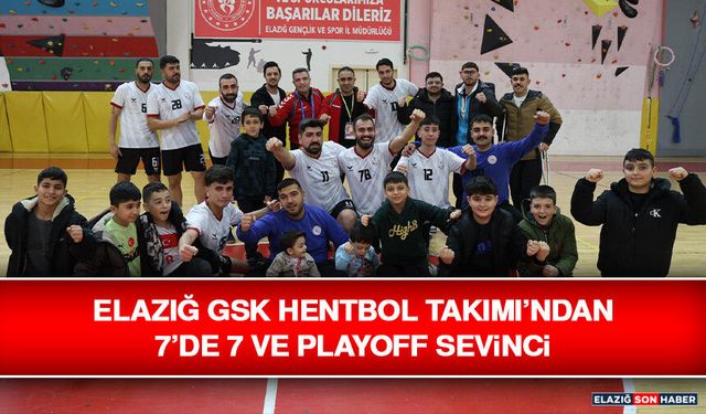 Elazığ GSK Hentbol Takımı’ndan 7’de 7 ve Playoff Sevinci