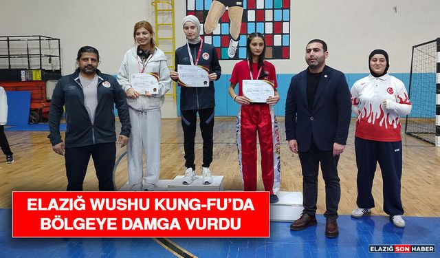 Elazığ Wushu Kung-Fu’da Bölgeye Damga Vurdu