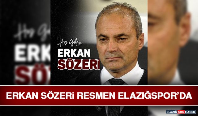 Erkan Sözeri Resmen Elazığspor’da