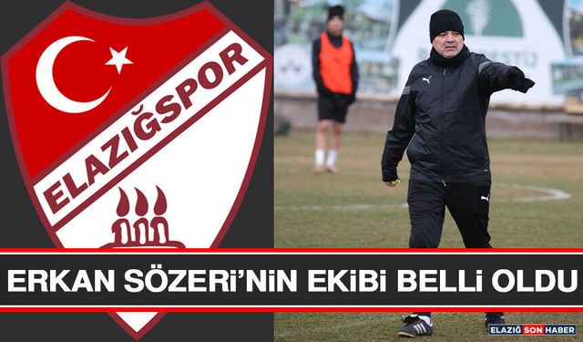 Erkan Sözeri’nin Ekibi Belli Oldu