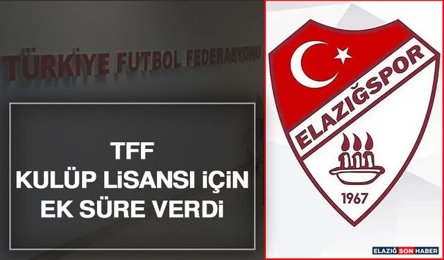 TFF, Kulüp Lisansı İçin Ek Süre Verdi