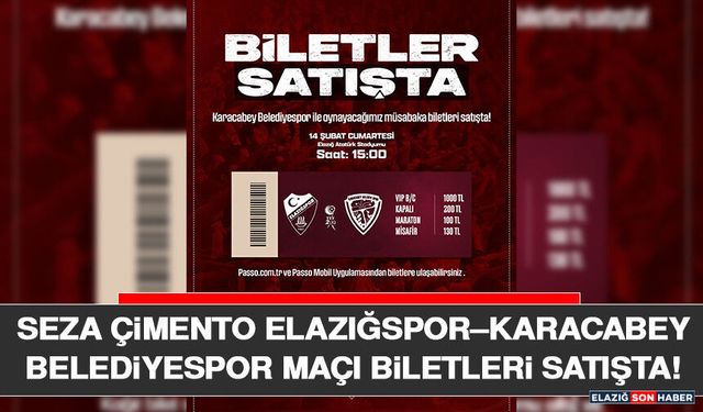 Seza Çimento Elazığspor–Karacabey Belediyespor Maçı Biletleri Satışta!