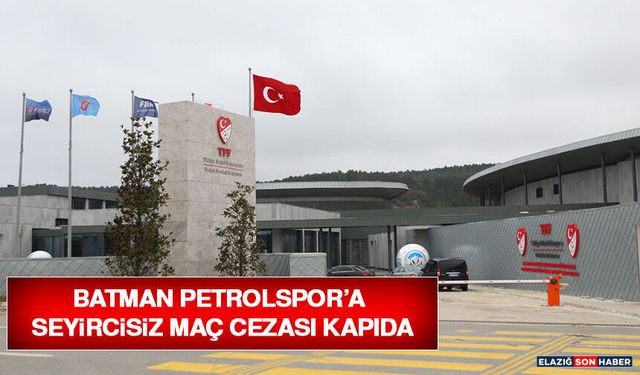 Batman Petrolspor’a Seyircisiz Maç Cezası Kapıda
