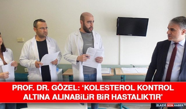Prof. Dr. Gözel: ‘kolesterol kontrol altına alınabilir bir hastalıktır’