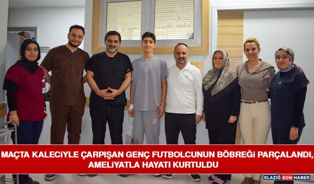 Maçta Kaleciyle Çarpışan Genç Futbolcunun Böbreği Parçalandı, Ameliyatla Hayatı Kurtuldu