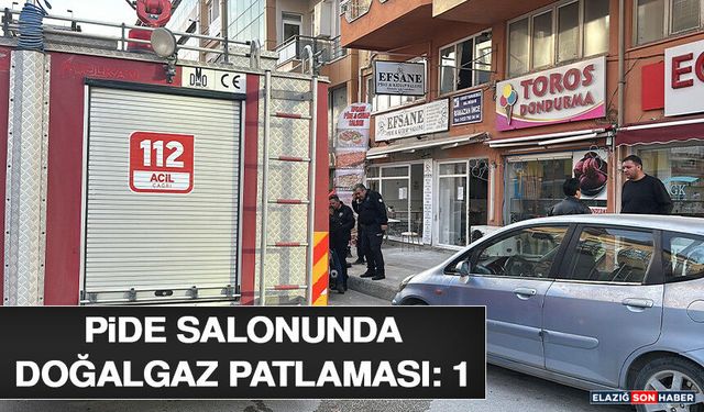 Pide Salonunda Doğalgaz Patlaması: 1 Yaralı