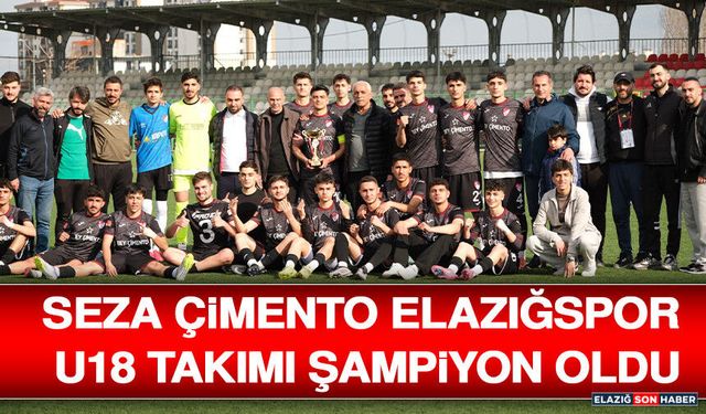 Seza Çimento Elazığspor U18 Takımı Şampiyon Oldu